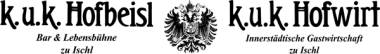 k.u.k. Hofbeisl & Hofwirt zu Ischl – Restaurant & Bar