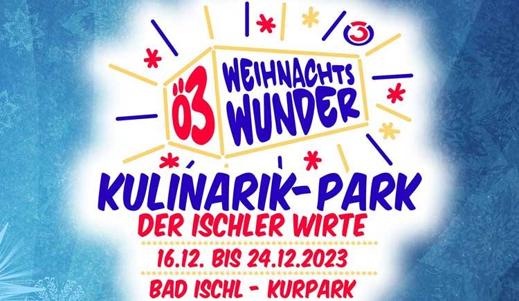Kulinarik-Park der Ischler Wirte beim Ö3 Weihnachtswunder